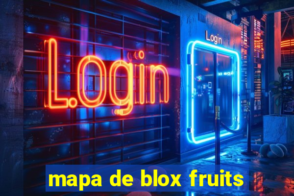 mapa de blox fruits